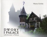 Dwory i pałace szkieletowe w Polsce