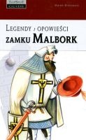 Legendy i opowieści Zamku Malbork