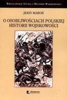 O osobliwościach polskiej historii wojskowości