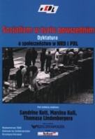 Socjalizm w życiu powszednim. Dyktatura a społeczeństwo w NRD i PRL