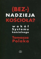 (Bez-) nadzieja Kościoła?