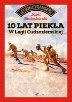 10 lat piekła w Legii Cudzoziemskiej