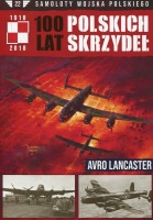 100 lat polskich skrzydeł. Avro Lancaster