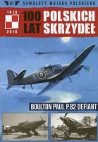 100 Lat Polskich Skrzydeł Tom 61 Boulton Paul P.82 Defiant