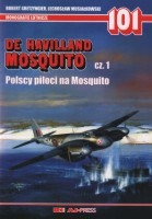 101 De Havilland Mosquito cz. 1. Polscy piloci na Mosquito