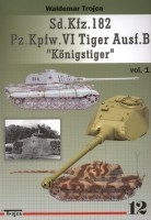 12 Sd.Kfz.182 Pz.Kpfw.VI Tiger Ausf.B Konigstiger, vol. 1