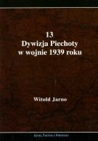 13. Dywizja Piechoty w wojnie 1939 roku