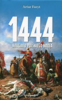 1444. Krucjata polskiego króla