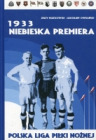 1933. Niebieska premiera