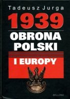 1939 Obrona Polski i Europy