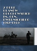 2. Pułk Ułanów Grochowskich im. gen. Dwernickiego 1917-1939