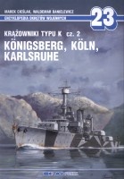 23 Krążowniki typu K cz. 2. Konigsberg, Koln, Karlsruhe