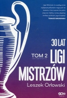 30 lat Ligi Mistrzów Tom 2