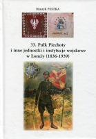 33. Pułk Piechoty i inne jednostki i instytucje wojskowe w Łomży (1836-1939) 