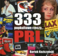 333 popkultowe rzeczy... PRL