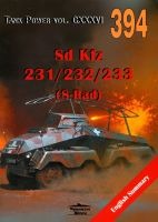 394 Sd Kfz 231/232/233 (8-Rad) Tank Power vol. CXXXVI