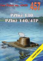 457 PZInż 130. PZInż 140/4TP. Tank Power vol. CXCII