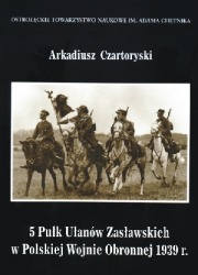 5 Pułk Ułanów Zasławskich w Polskiej Wojnie Obronnej 1939 r.