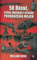 50 Broni które zmieniły sposób prowadzenia wojen