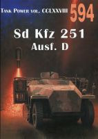 594 Sd Kfz 251 Ausf. D. Tank Power vol. CCLXXVIII
