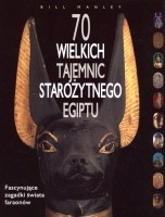 70 wielkich tajemnic starożytnego Egiptu