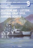 9 Pancerniki kieszonkowe cz.3. Deutschland/Lutzow, Admiral Graf Spee, Admiral Scheer
