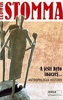 A jeśli było inaczej... Antropologia historii