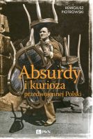 Absurdy i kurioza przedwojennej Polski