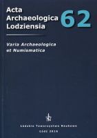 Acta Archaeologica Lodziensia nr 62. Varia Archaeologica et Numismatica.