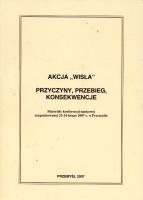 Akcja Wisła. Przyczyny, przebieg, konsekwencje