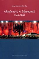 Albańczycy w Macedonii 1944-2001