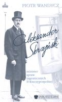 Aleksander Skrzyński - minister spraw zagranicznych II Rzeczypospolitej