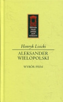 Aleksander Wielopolski. Wybór pism