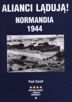 Alianci lądują! Normandia 1944