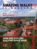 Amazing walks in Wrocław
