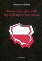 Analiza strategiczna RP w perspektywie XXI wieku