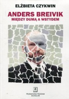 Anders Breivik Między dumą a wstydem