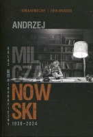 Andrzej Milczanowski 1939-2024. Kolaż (auto)biograficzny