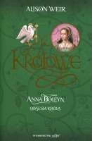 Anna Boleyn. Obsesja Króla