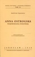 Anna Ostrogska - Wojewodzina wołyńska