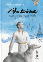 Antoine Najsłynniejszy fryzjer świata