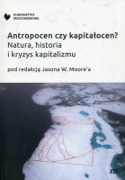 Antropocen czy kapitałocen?