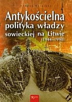 Antykościelna polityka władzy sowieckiej na Litwie