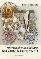 Apologia Kościoła katolickiego w listach Episkopaty Polski 1945-1970