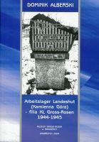 Arbeitslager Landeshut (Kamienna Góra) – filia KL Gross-Rosen 1944-1945