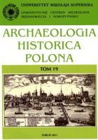 Archaeologia Historica Polona t. 19