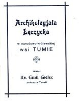 Archikolegjata Łęczycka w narodowo-królewskiej wsi Tumie