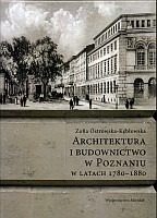 Architektura i budownictwo w Poznaniu w latach 1780-1880