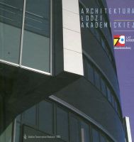 Architektura Łodzi akademickiej