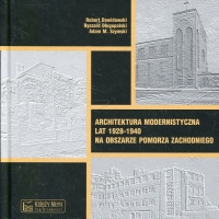 Architektura modernistyczna lat 1928-1940 na obszarze Pomorza Zachodniego